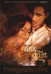 Ask the Dust - Intreaba praful 2006 Film Online Subtitrat HD Ask the Dust - Intreaba praful 2006 Film Online Subtitrat HD