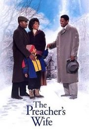 The Preacher's Wife - Dragoste de înger 1996 Online Subtitrat The Preacher's Wife - Dragoste de înger 1996 Online Subtitrat