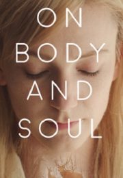 On Body and Soul - Despre trup și suflet (2017) On Body and Soul - Despre trup și suflet (2017)