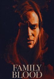 Family Blood (2018) Online Subtitrat Family Blood (2018) Online Subtitrat