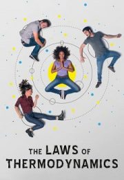 The Laws of Thermodynamics (2018) Filme Online The Laws of Thermodynamics (2018) Filme Online